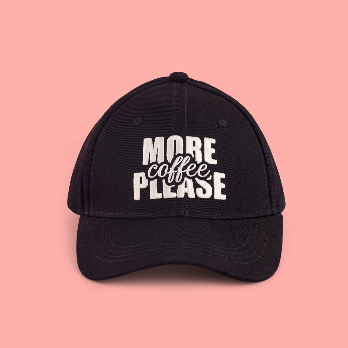 More Coffee Please Baseball Cap